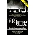 Lost Lives: The Stories of the Men, Women and Children Who Died as a Result of the Northern Ireland Troubles: The Stories of the Men, Women and Children Who Died Through the Northern Ireland Troubles