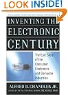 Inventing the Electronic Century: The Epic Story of the Consumer Electronics and Computer Science Industries