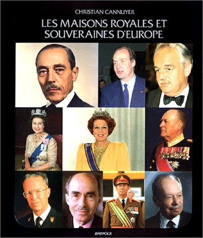 City Travel Guides Discounted  Livres : Les maisons royales et souveraines d'Europe