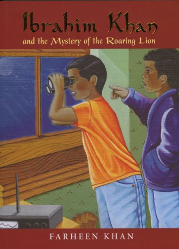 Ibrahim Khan and the Mystery of the Roaring Lion (Ibrahim Khan Series)