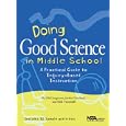 Doing Good Science In Middle School: A Practical Guide To Inquiry-Based Instruction (PB183X) by Olaf Jorgenson, Jackie Cleveland, and Rick Vanosdall