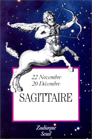 Zodiaque : Sagittaire by André Barbault