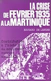 La crise de fevrier 1935 a la Martinique: La marche de la faim sur Fort-de-France
