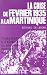 La crise de fevrier 1935 a la Martinique: La marche de la faim sur Fort-de-France