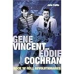 Gene Vincent and Eddie Cochran: Rock 'N' Roll Revolutionaries book cover