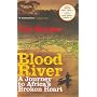 Blood River: A Journey to Africa's Broken Heart by Tim Butcher