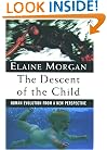 The Descent of the Child: Human Evolution From a New Perspective