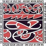 History Never Repeats: Best of Split Enz
