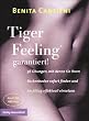 Tiger Feeling garantiert