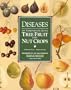 Diseases of Temperate Zone Tree Fruit and Nut Crops