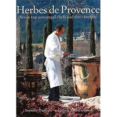 Herbes de Provence: Seven Top Provencial Chefs and Their Recipes