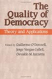 The Quality Of Democracy: Theory And Applications (From the Helen Kellogg Institute for International Studies)