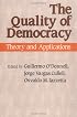 The Quality Of Democracy: Theory And Applications (From the Helen Kellogg Institute for International Studies)