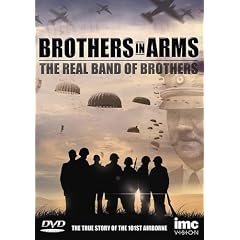 Brothers In Arms - The Real Band Of Brothers