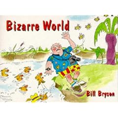 Bill Bryson's Bizarre World