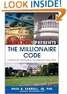 The Learning Annex Presents the Millionaire Code: A Smarter Approach to Making Millions
