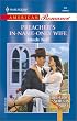 Preacher'S In-Name-Only Wife (Bachelors Of Shotgun Ridge) (Harlequin American Romance Series)