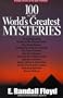 100 of the World's Greatest Mysteries: Strange Secrets