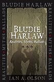 Bludie Harlaw : realities, myths, ballads