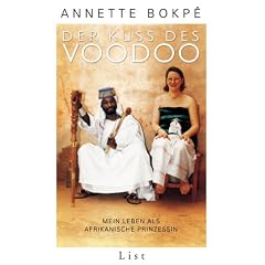 Der Kuss des Voodoo. Mein Leben als afrikanische Prinzessin