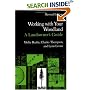 Working with Your Woodland: A Landowner's Guide (Revised Edition)