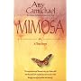 Mimosa: A True Story