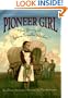 Pioneer Girl: The Story of Laura Ingalls Wilder (Little House)