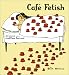 Cafe Fetish