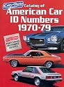 Catalog of American Car I.D. Numbers 1970-79 (Cars & Parts Magazine Matching Numbers Series)