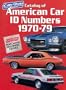 Catalog of American Car Id Numbers 1970-79 (Cars & Parts Magazine Matching Numbers Series)
