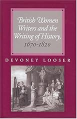 British Women Writers and the Writing of History, 1670-1820