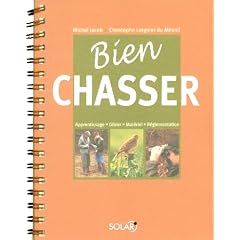 Bien chasser
