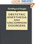 Obstetric Anesthesia and Uncommon Disorders, 1e