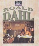 Review Evans Brothers Ltd  / Roald Dahl (Tell Me About)