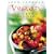 Vegan Cooking for One: Over 150 Simple and Appetizing Meals