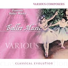 Classical Evolution: Famous Ballet Works