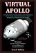  : Virtual Apollo: A Pictorial Essay of the Engineering and Construction of the Apollo Command and Service Modules: Apogee Books Space Series 30 (Apogee Books Space Series)