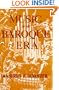 Music in the Baroque Era, from Monteverdi to Bach.