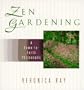 Zen Gardening: A Down-to-Earth Philosophy