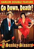 Harlem Double Feature: Go Down Death! (1944) / Sunday Sinners (1940)
