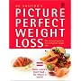Picture Perfect Weight Loss: The Visual Programme for Permanent Weight Loss