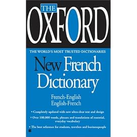 The Oxford New French Dictionary: French--Eglish, English--French