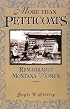 More than Petticoats: Remarkable Montana Women (More than Petticoats Series)