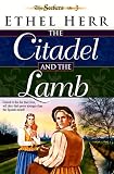 The Citadel and the Lamb (Herr, Ethel L. Seekers, #3)