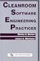 Cleanroom Software Engineering Practices (Series in Software Engineering Management)
