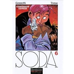 Soda, tome 6 : Confessions express