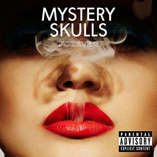 Mystery Skulls - Forever (Explicit) - Zortam Music