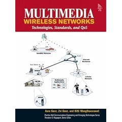 Multimedia Wireless Networks: Technologies, Standards, and QoS