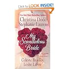 My Scandalous Bride by Christina Dodd, Stephanie Laurens, Celeste Bradley, and Leslie Lafoy
