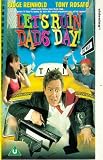Let`s Ruin Dad`s Day! [1998] [VHS]